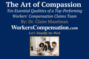 The Art of Compassion – Ten Essential Qualities of a top Performing Workers Compensation Team