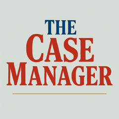 Moving Theory to Practice: How Case Managers Can Expedite the Process by Using the Case Management Standards of Practice