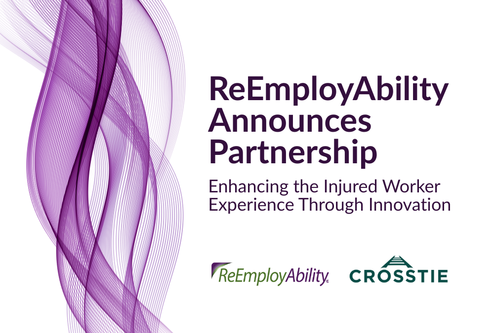 ReEmployAbility Announces Partnership with Crosstie (formerly Gain Life) to Enhance the Injured Worker Experience